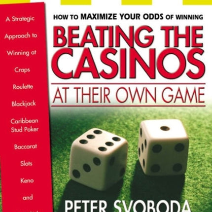 Beating the Casinos at Their Own Game