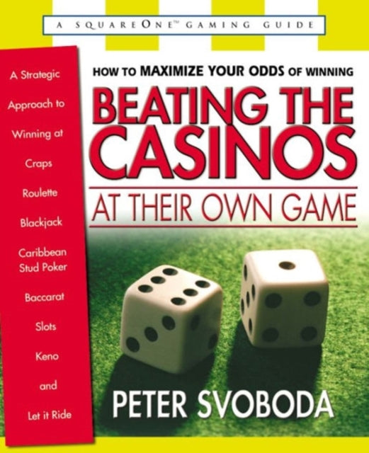 Beating the Casinos at Their Own Game