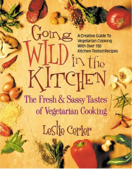 Going Wild in the Kitchen The Fresh  Sassy Tastes