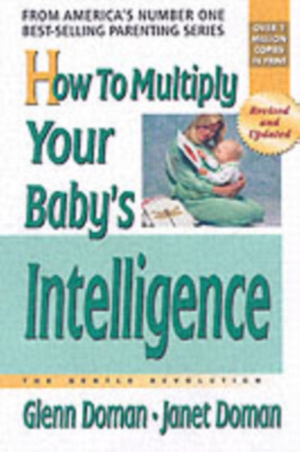 How to Multiply Your Babys Intelligence