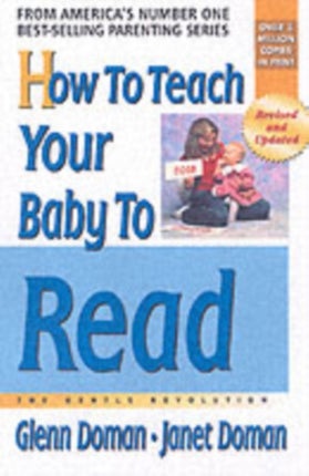 How to Teach Your Baby to Read: The Gentle Revolution