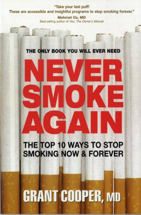 Never Smoke Again The Top 10 Ways to Stop Smoking
