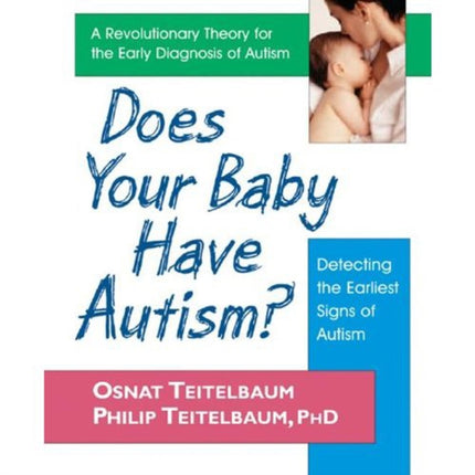 Does Your Baby Have Autism Detecting the Earliest