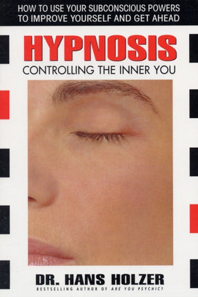 Hypnosis Controlling the Inner You