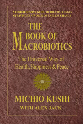 Book of Macrobiotics: The Universal Way of Health, Happiness & Peace