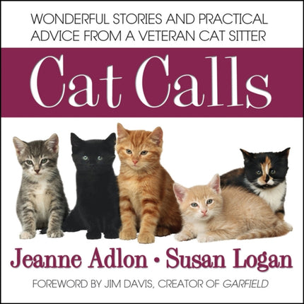 Cat Calls Wonderful Stories and Practical Advice