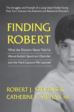 Finding Robert What the Doctors Never Told Us