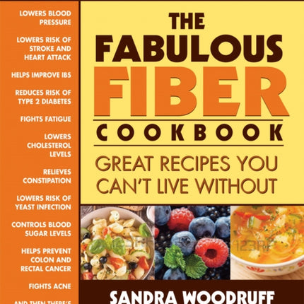 The Fabulous Fiber Cookbook Great Recipes You