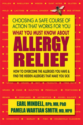 What You Must Know about Allergy Relief How to Overcome the Allergies You Have  Find the Hidden Allergies That Make You Sick