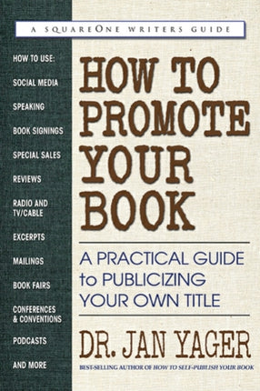 How to Promote Your Book: A Practical Guide to Publicizing Your Own Title