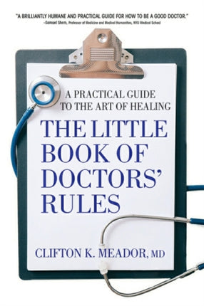 The Little Book of Doctors Rules A Practical Guide to the Art of Healing