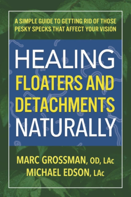 Healing Floaters  Detachments Naturally