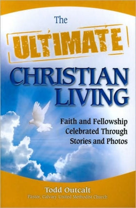 The Ultimate Christian Living