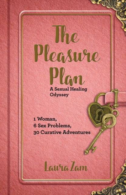 The Pleasure Plan: One Woman's Search for Sexual Healing