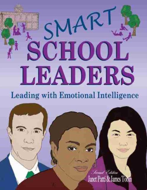 Smart School Leaders: Leading with Emotional Intelligence