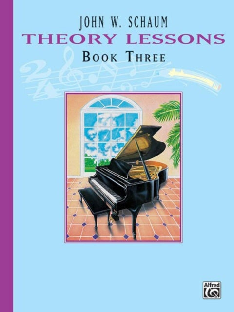 Theory Lessons Book 3 Level 4 Schaum Method Supplement