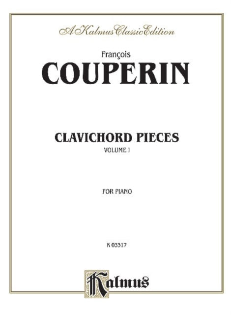 Clavichord Pieces Volume I 1 Kalmus Edition