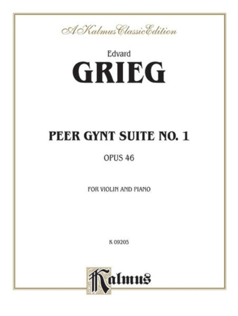 Peer Gynt Suite No 1 Op 46 Kalmus Edition