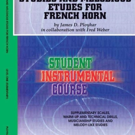 Student Instrumental Course Studies and Melodious Etudes for French Horn: Level I