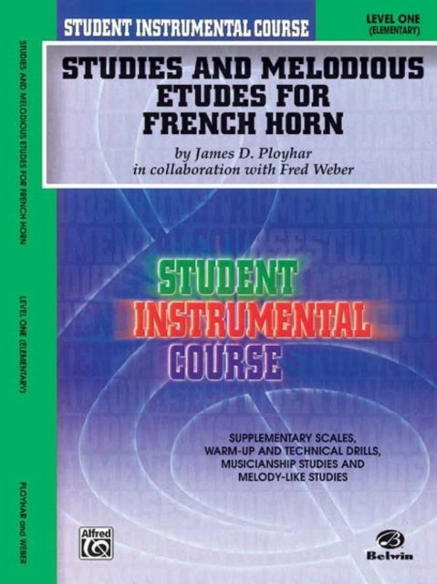 Student Instrumental Course Studies and Melodious Etudes for French Horn: Level I