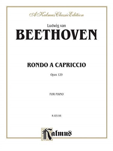 Rondo a Capriccio Op 129 Kalmus Edition