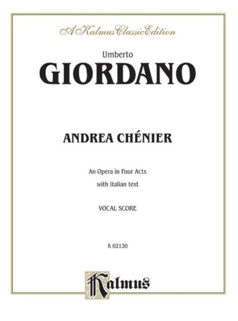 Andrea Chenier Italian Language Edition Vocal Score Kalmus Classic Editions