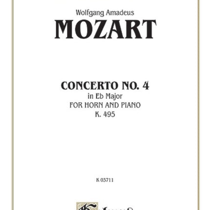 Horn Concerto No 4 in EFlat Major K 495 Kalmus Classic Editions