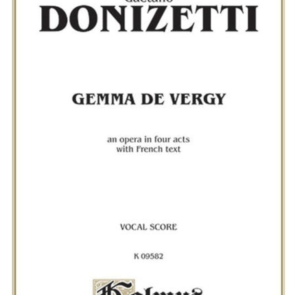 Gemma De Vergy French Language Edition Vocal Score Kalmus Edition