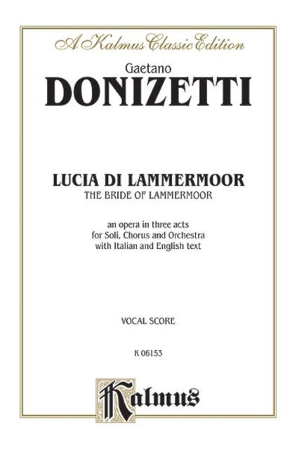 Lucia Di Lammermoor Italian Language Edition Vocal Score Kalmus Edition