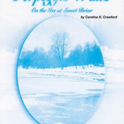 Arpeggio Waltz on the Ice at Sweet Briar Sheet