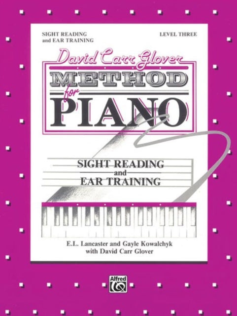 Sight Reading and Ear Training Level 3 David Carr Glover Method for Piano