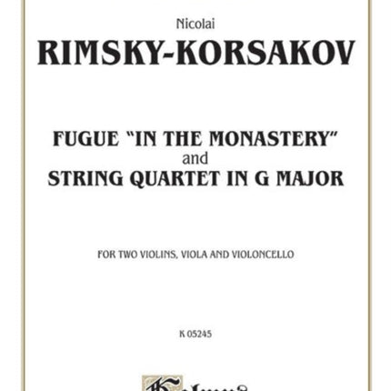 Fugue in the Monastery  String Quartet in G Major Kalmus Edition