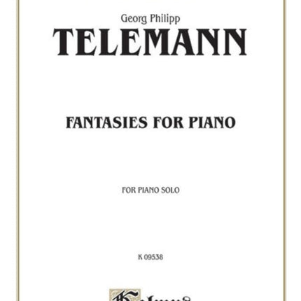 Fantasies for Piano Kalmus Edition