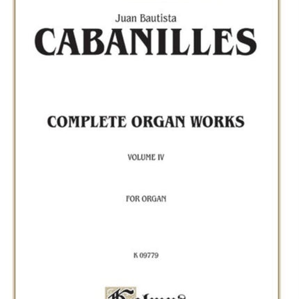 Complete Organ Works Vol 4 Kalmus Classic Editions