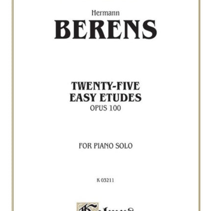 TwentyFive Easy Studies Op 100 Kalmus Edition