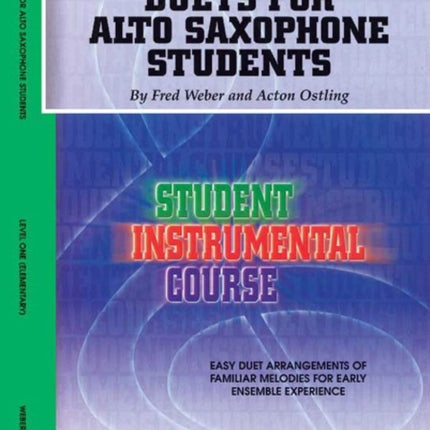 Duets for Alto Saxophone Students Level I Student Instrumental Course