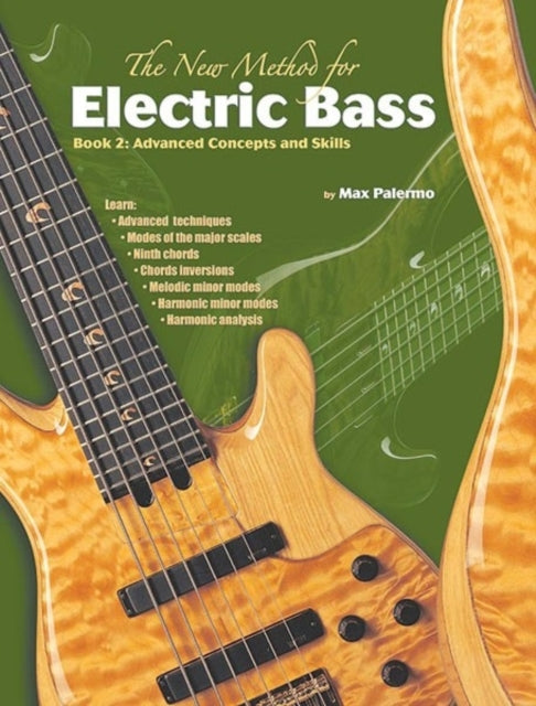 The New Method for Electric Bass Book 2 Advanced Concepts and Skills