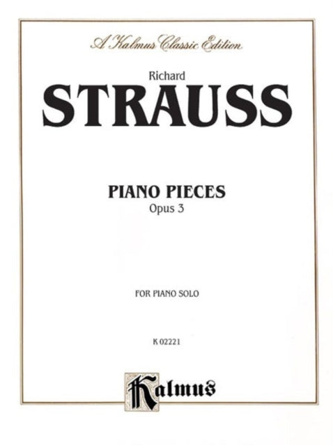 Piano Pieces Op 3 Kalmus Classic Editions