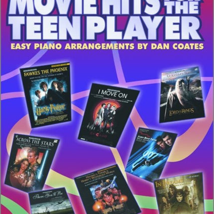 Movie Hits for the Teen Player Easy Piano