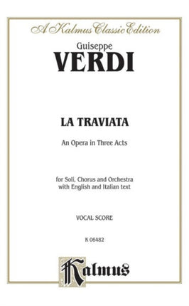 La Traviata Vocal Score Italian English Language Edition Vocal Score Kalmus Edition