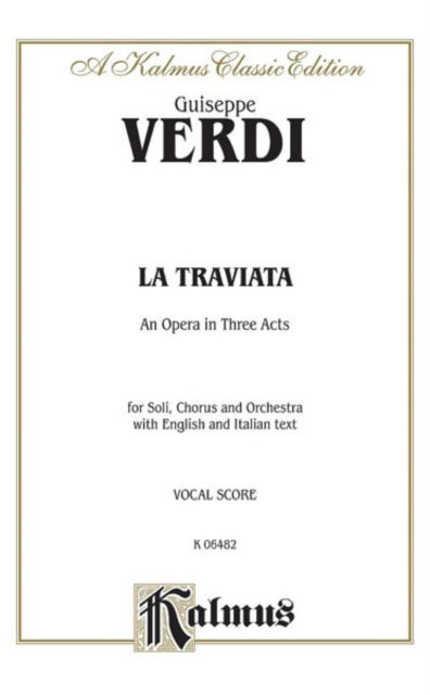 La Traviata Vocal Score Italian English Language Edition Vocal Score Kalmus Edition