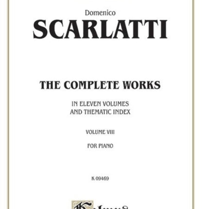 The Complete Works Volume VIII 8 Kalmus Edition