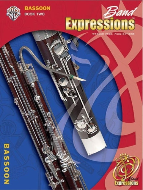 Band Expressions Book Two Student Edition Expressions Music Curriculumtm