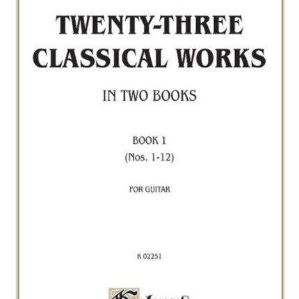 Twentythree Classical Works for Two Guitars Bk 1 Nos 112 Kalmus Edition