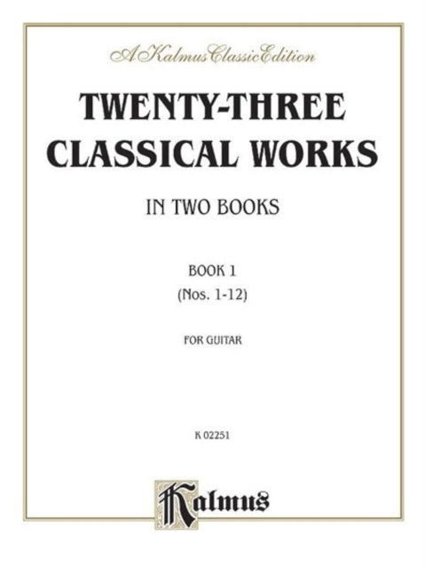 Twentythree Classical Works for Two Guitars Bk 1 Nos 112 Kalmus Edition