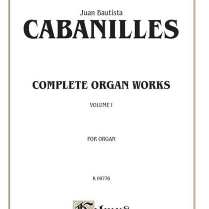 Complete Organ Works Volume I 1 Kalmus Classic