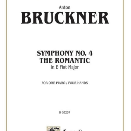 Symphony No 4 in EFlat Romantic Kalmus Edition