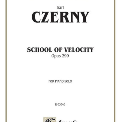 School of Velocity Op 299 Complete Kalmus Edition