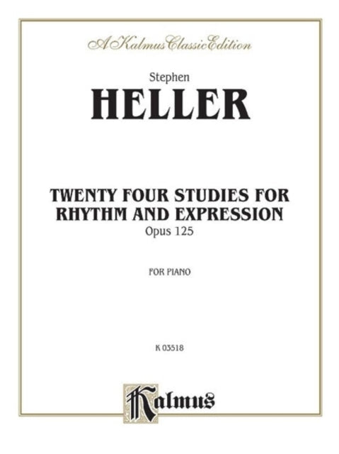 24 Piano Studies for Rhythm and Expression Op 125 Kalmus Edition