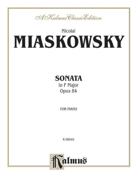 Sonata in F Major Op 84 For Piano Kalmus Classic Editions